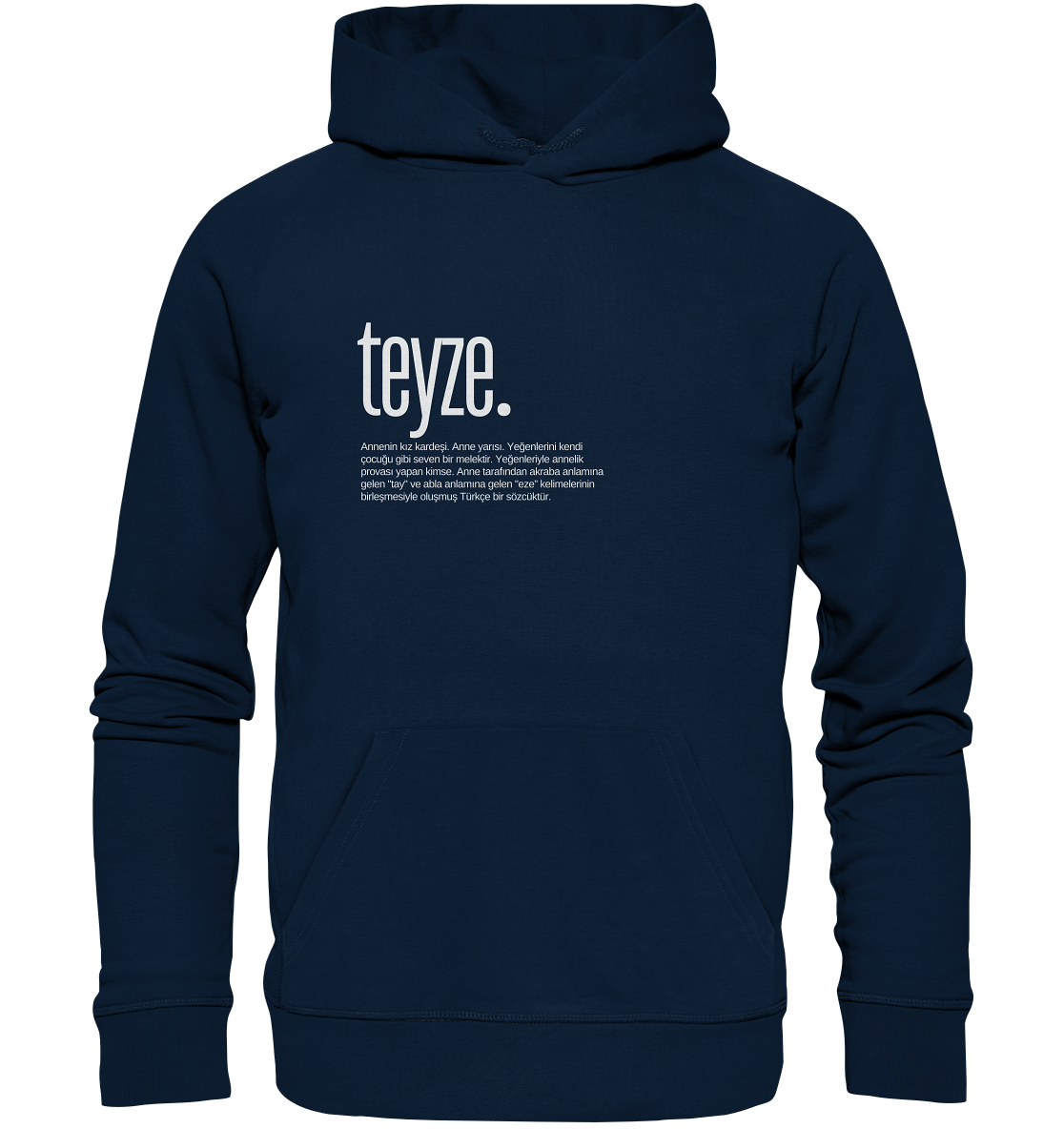 teyze. - Organic Hoodie