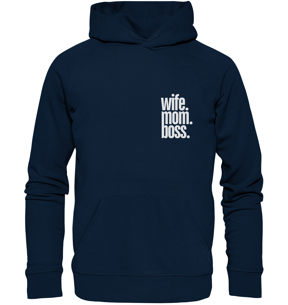 wife. mom. boss. - Organic Hoodie