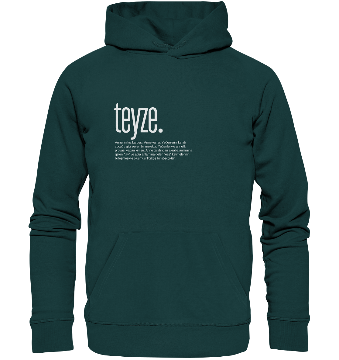 teyze. - Organic Hoodie