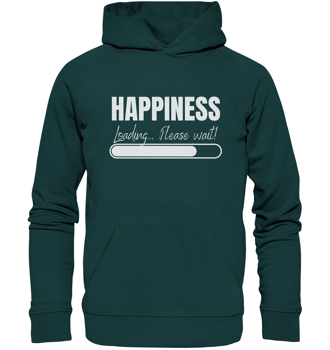 Happiness Loading... Please wait! - Organic Hoodie