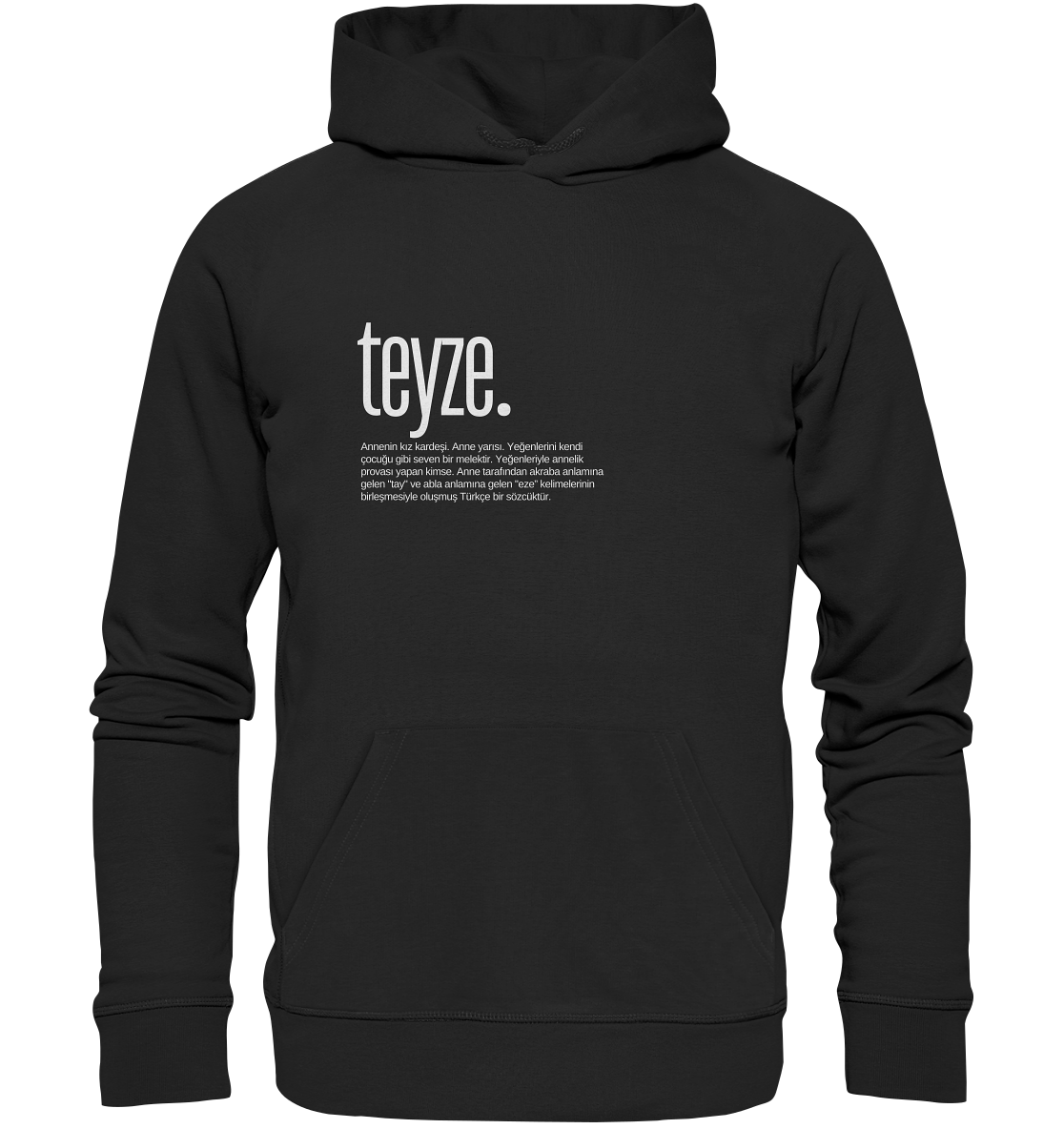 teyze. - Organic Hoodie