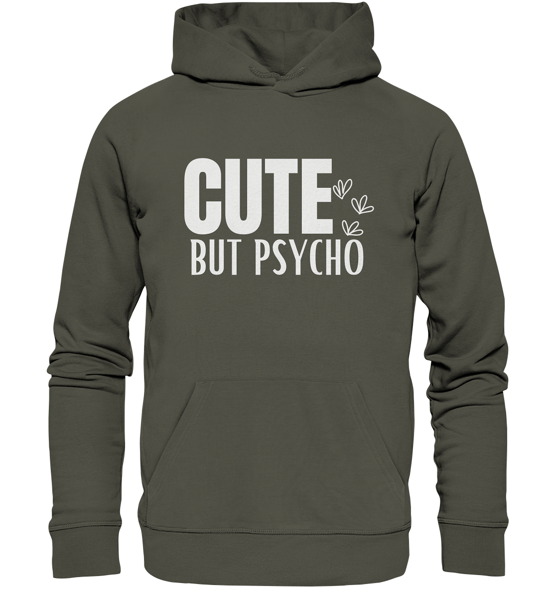 Cute but Psycho - Organic Hoodie
