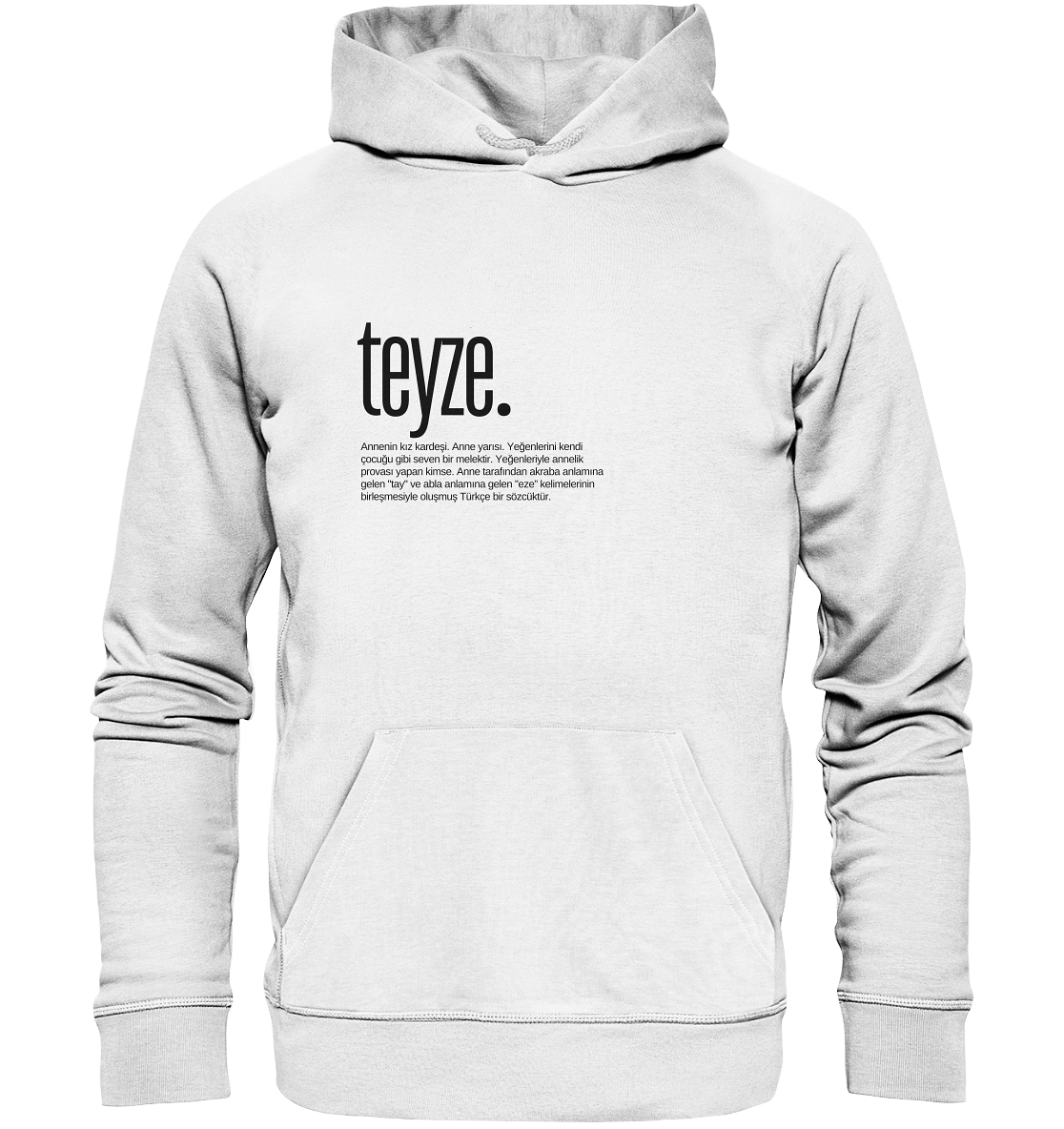 teyze. - Organic Hoodie