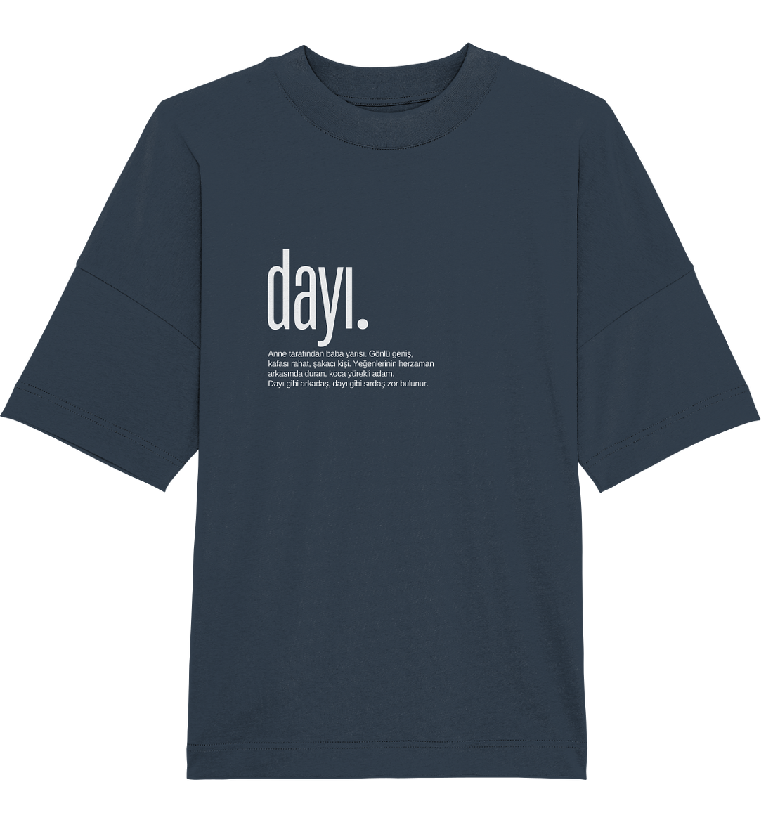 dayı. - Oversized Unisex T-Shirt