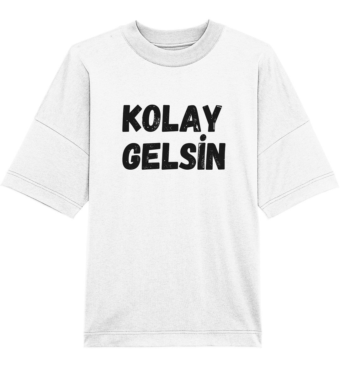 Kolay gelsin - Oversized Unisex T-Shirt