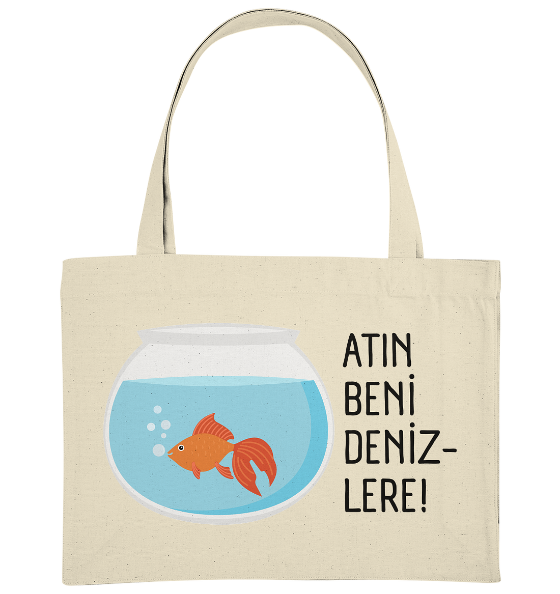 ATIN BENİ DENİZLERE! - Organic Shopping-Bag