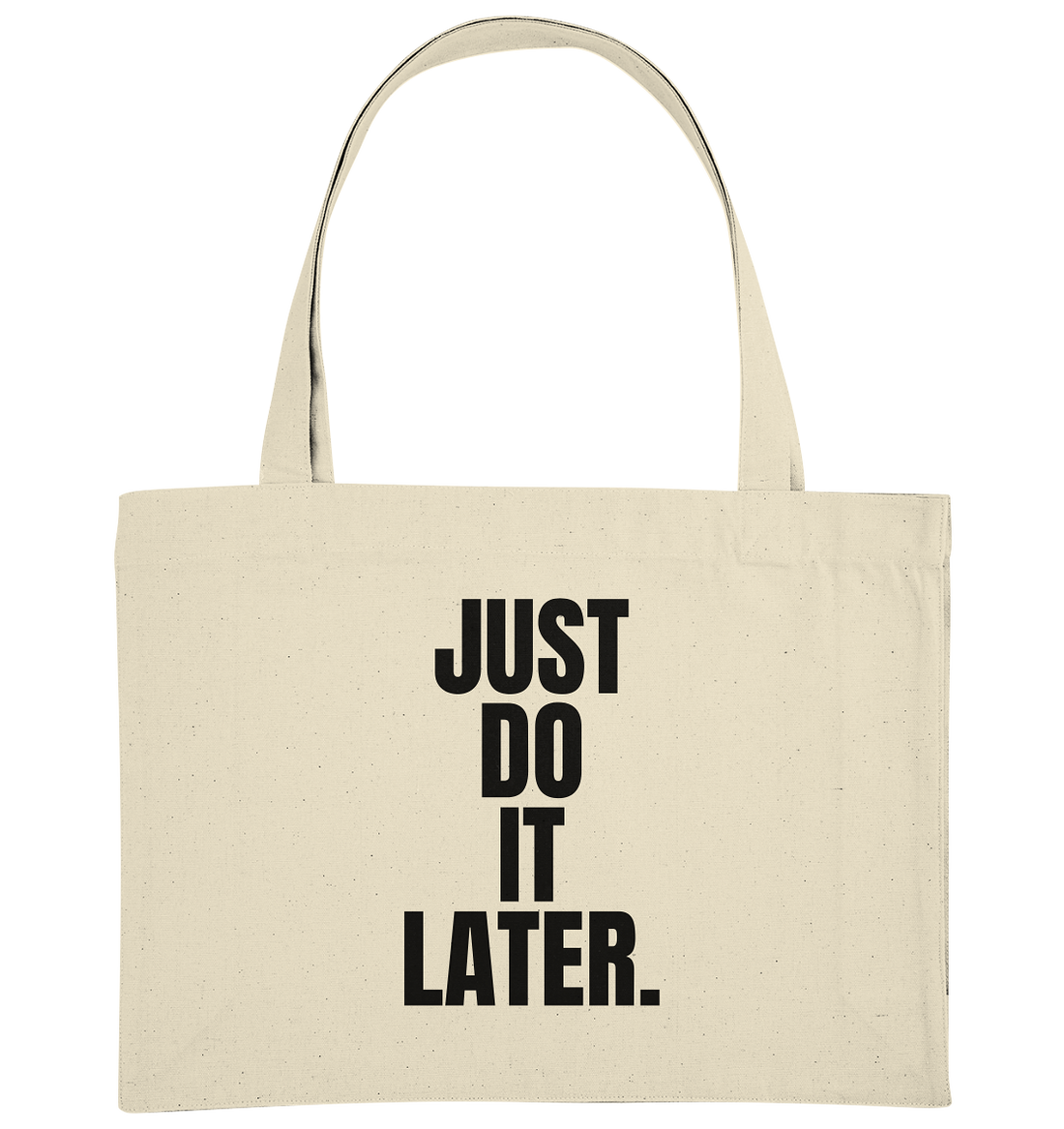 Just do it later - Organic Shopping-Bag