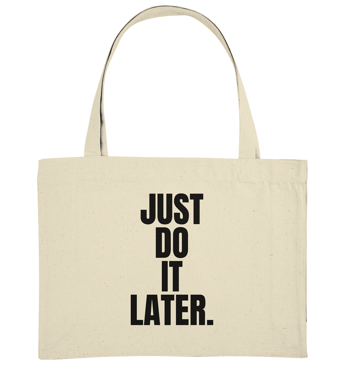 Just do it later - Organic Shopping-Bag