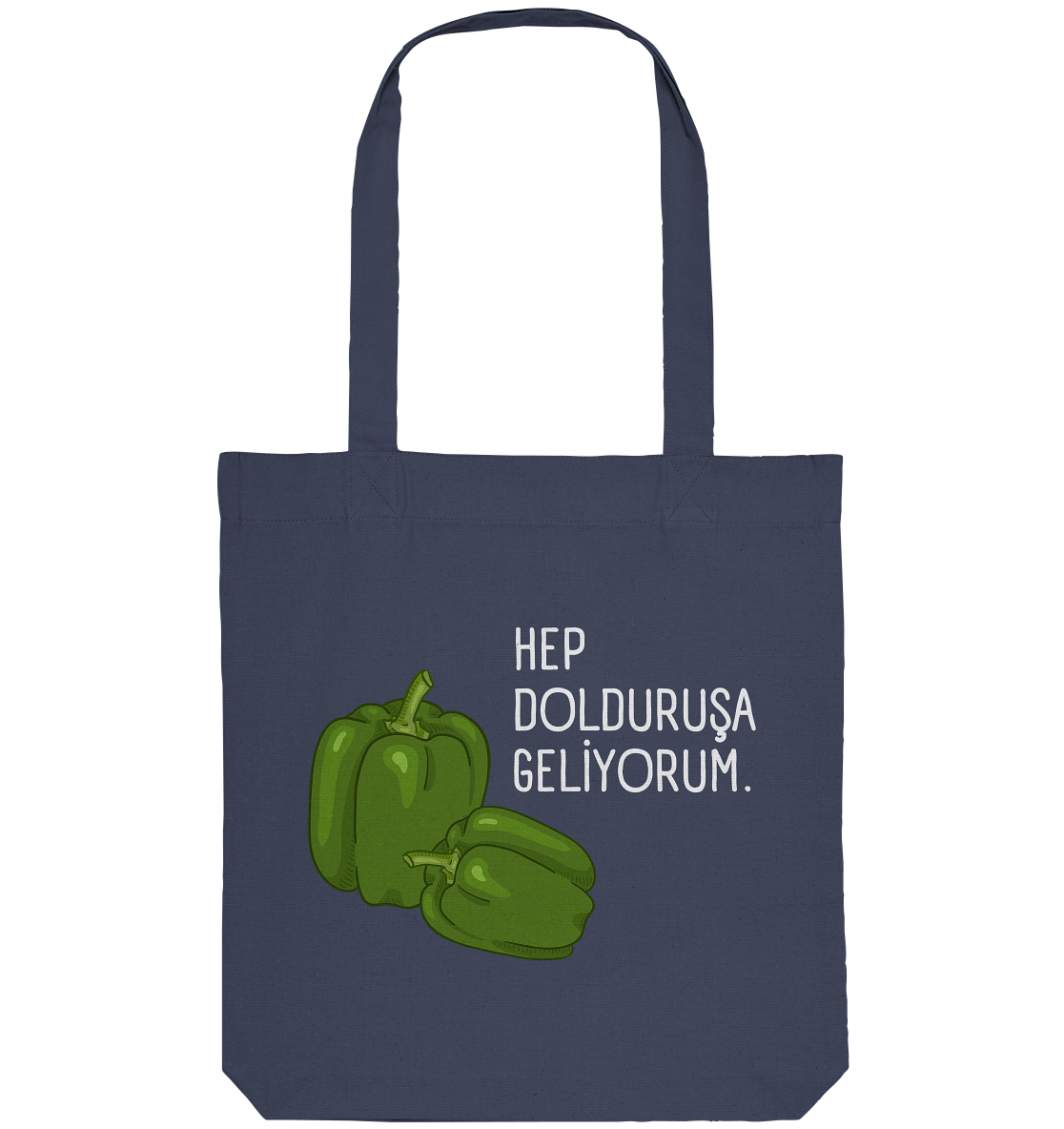 HEP DOLDURUŞA GELİYORUM. - Organic Tote-Bag