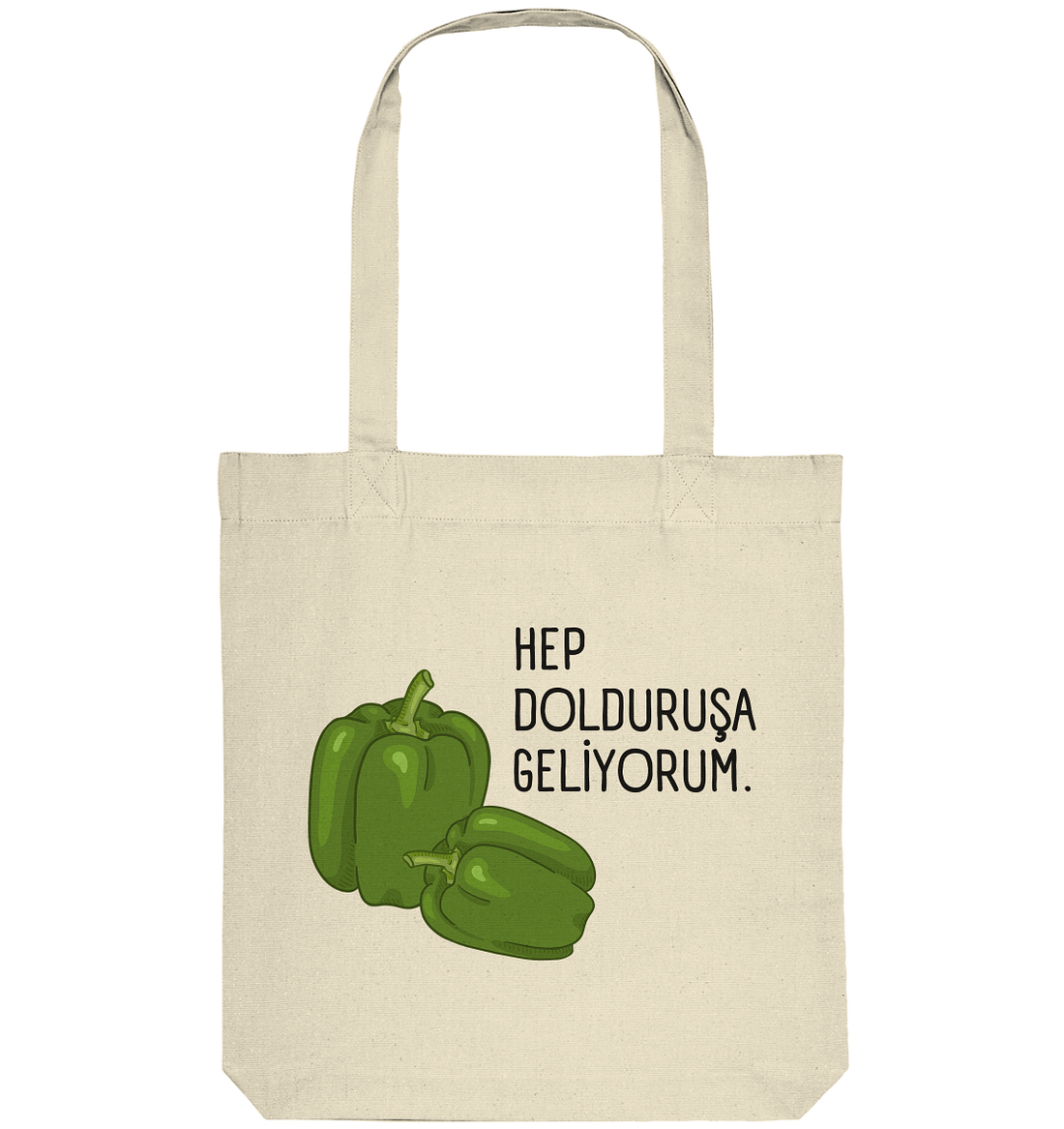 HEP DOLDURUŞA GELİYORUM. - Organic Tote-Bag