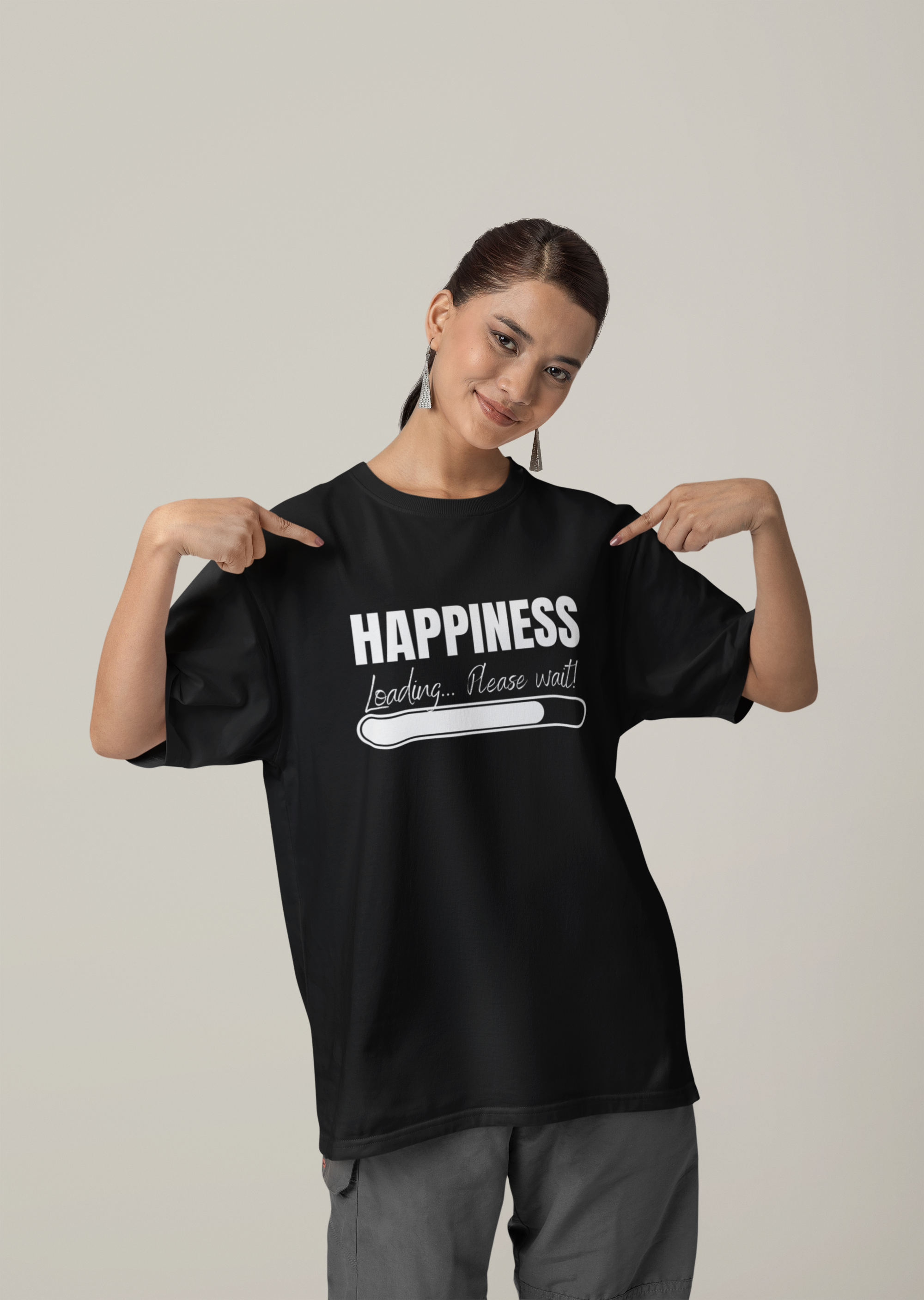 Happiness Loading... Please wait! - Oversized Unisex T-Shirt