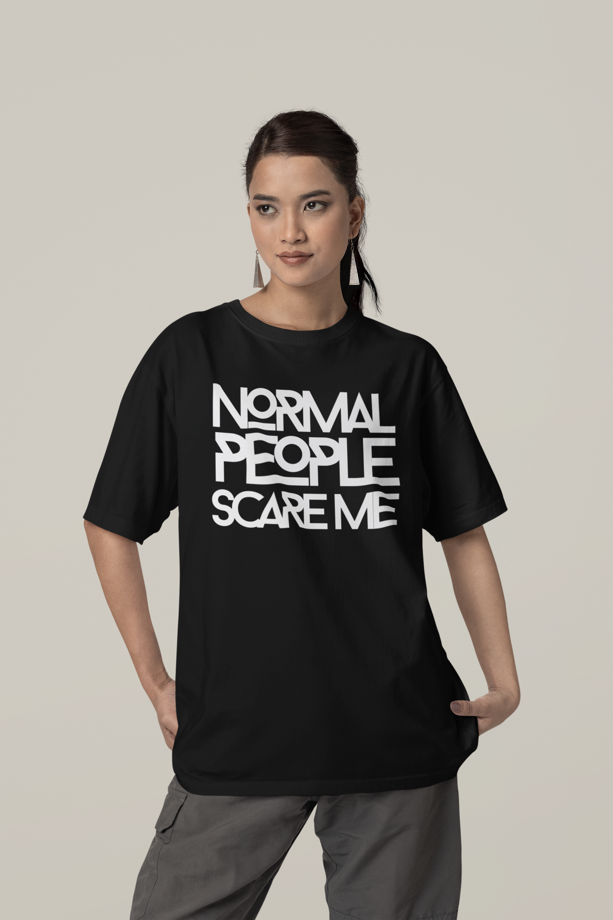 Normal people scare me - Oversized Unisex T-Shirt