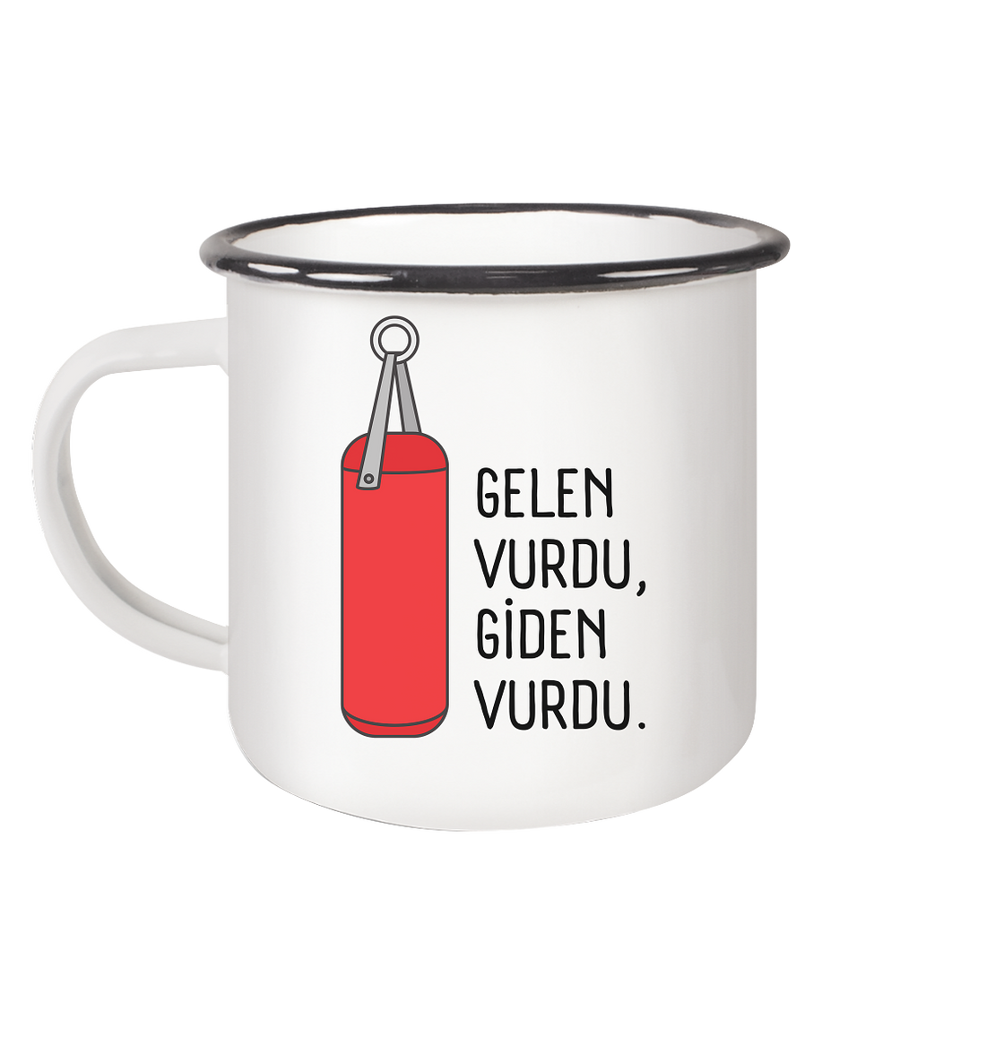 GELEN VURDU, GİDEN VURDU - Emaille Tasse (Black)