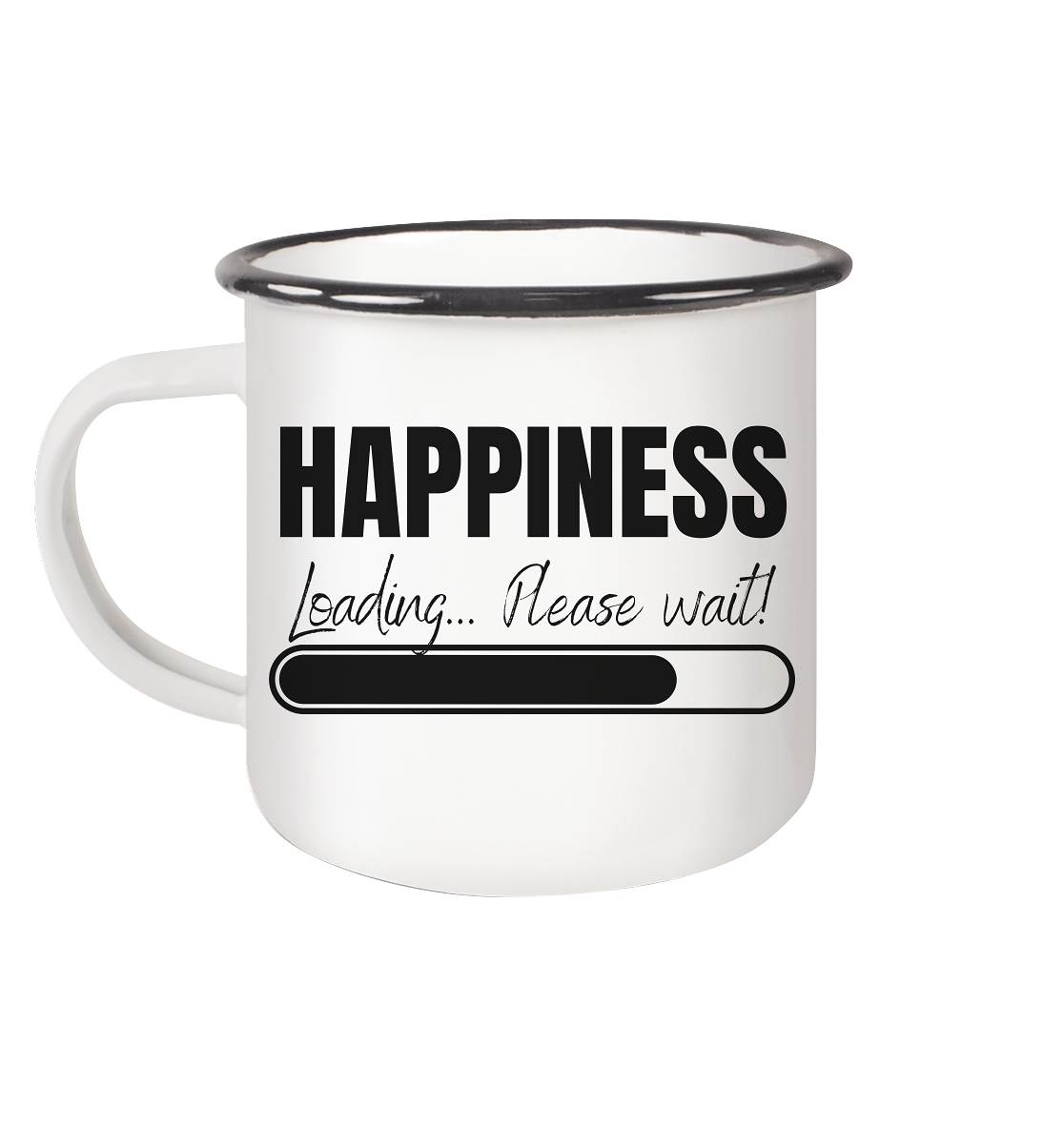 Happiness Loading... Please wait! - Emaille Tasse (Black)