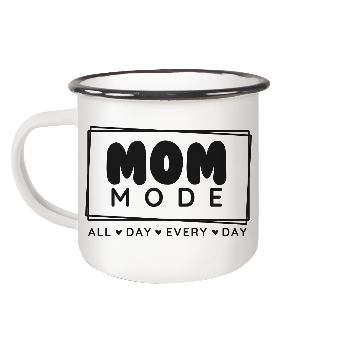 MOM Mode - All Day Every Day - Emaille Tasse (Black)