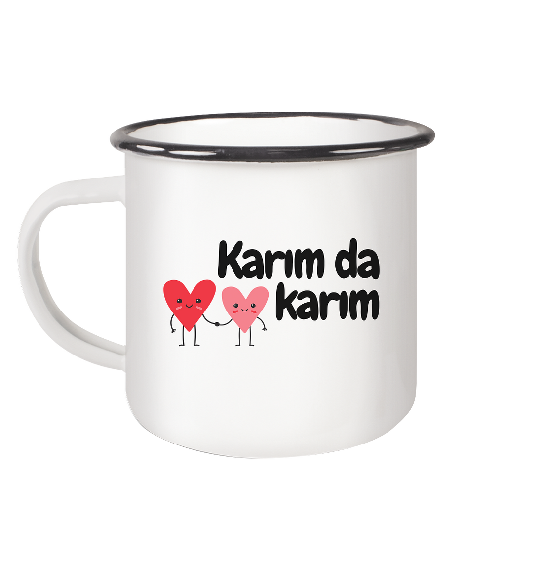 Karım da karım - Emaille Tasse (Black)