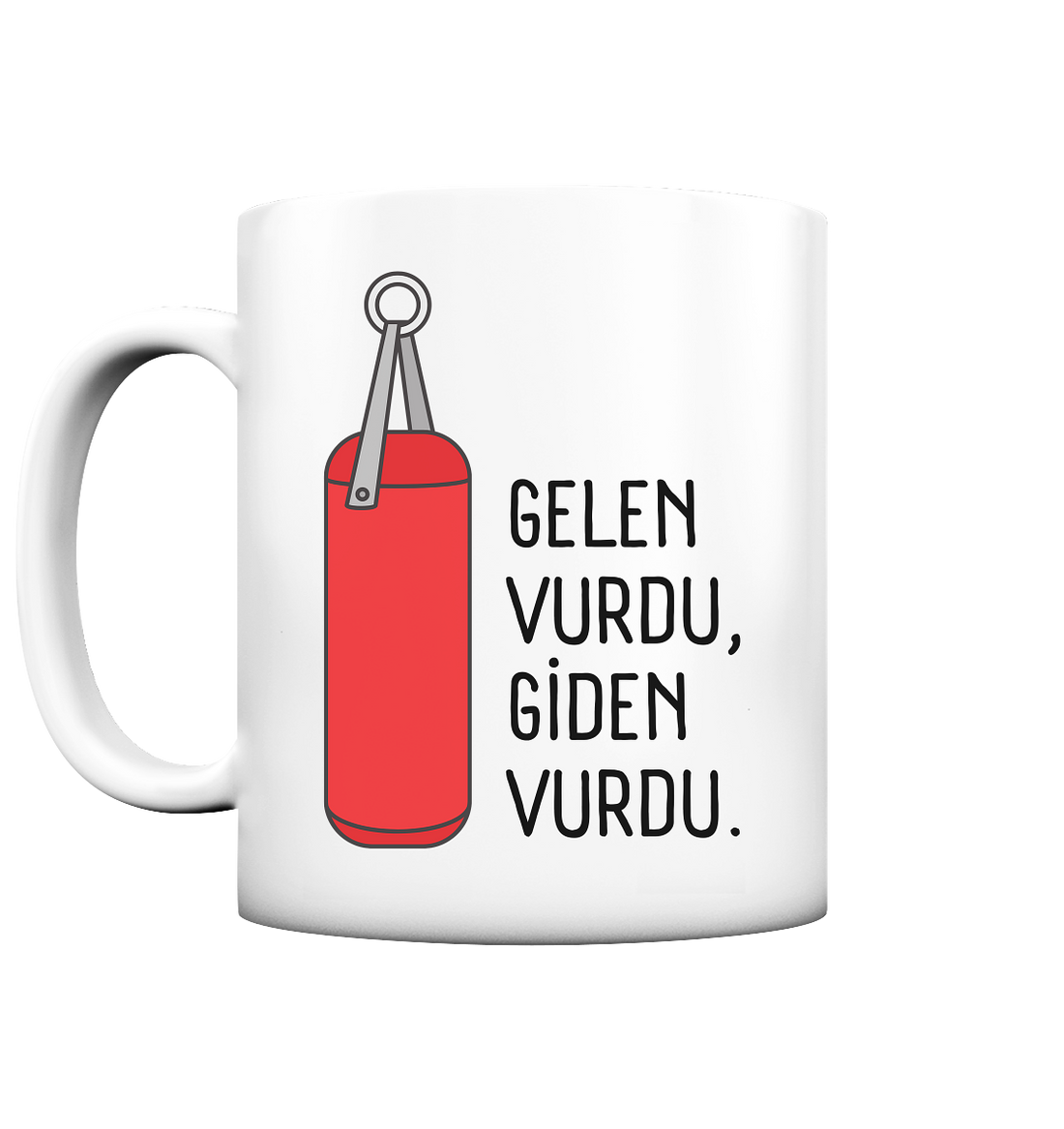 GELEN VURDU, GİDEN VURDU - Tasse matt