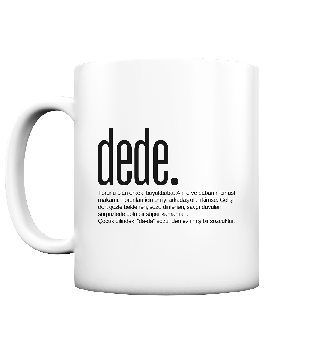 dede. - Tasse matt