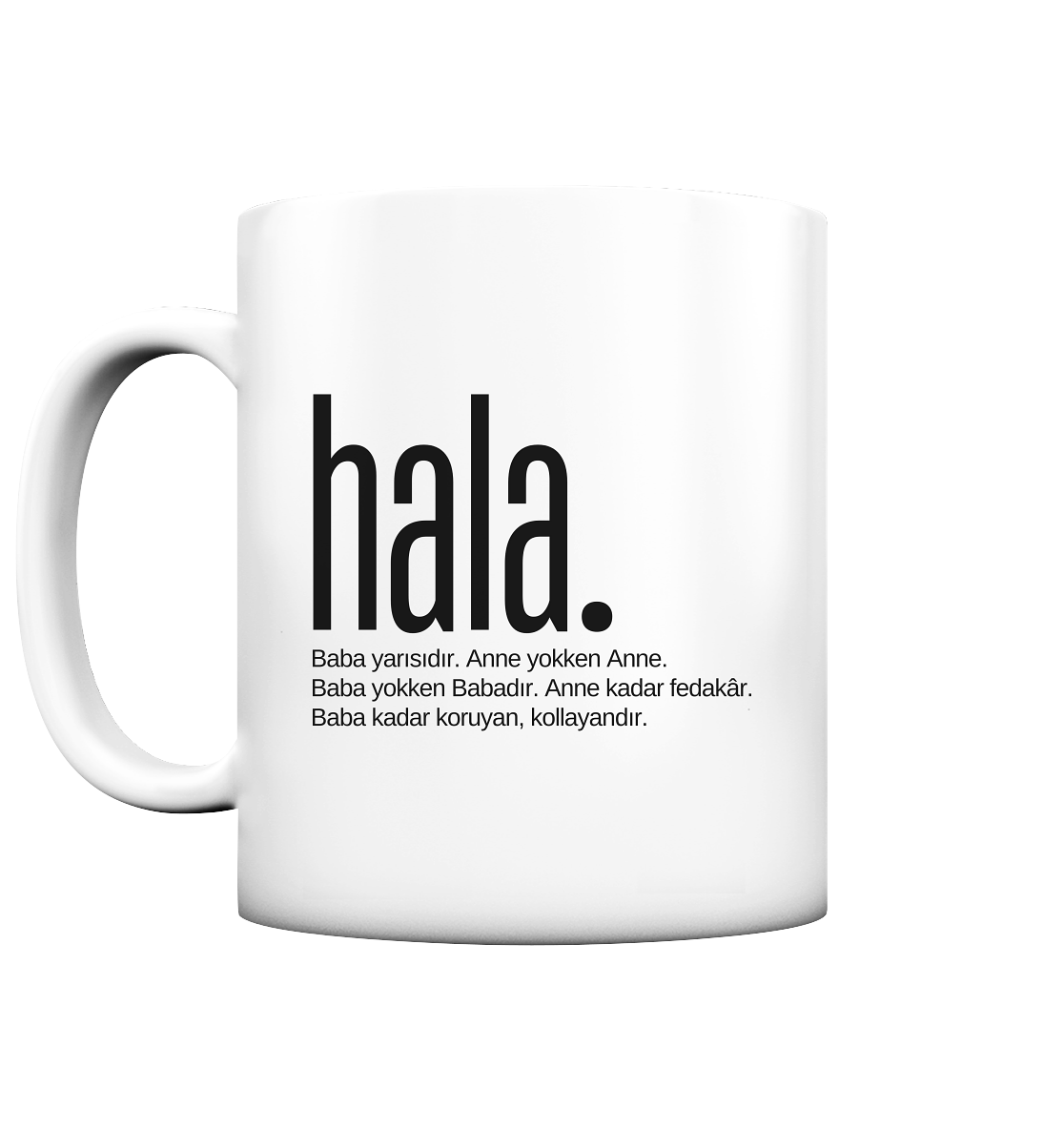 hala. - Tasse matt