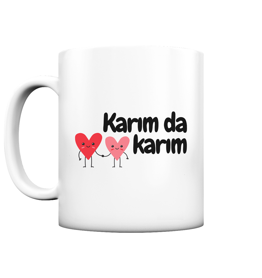 Karım da karım - Tasse matt