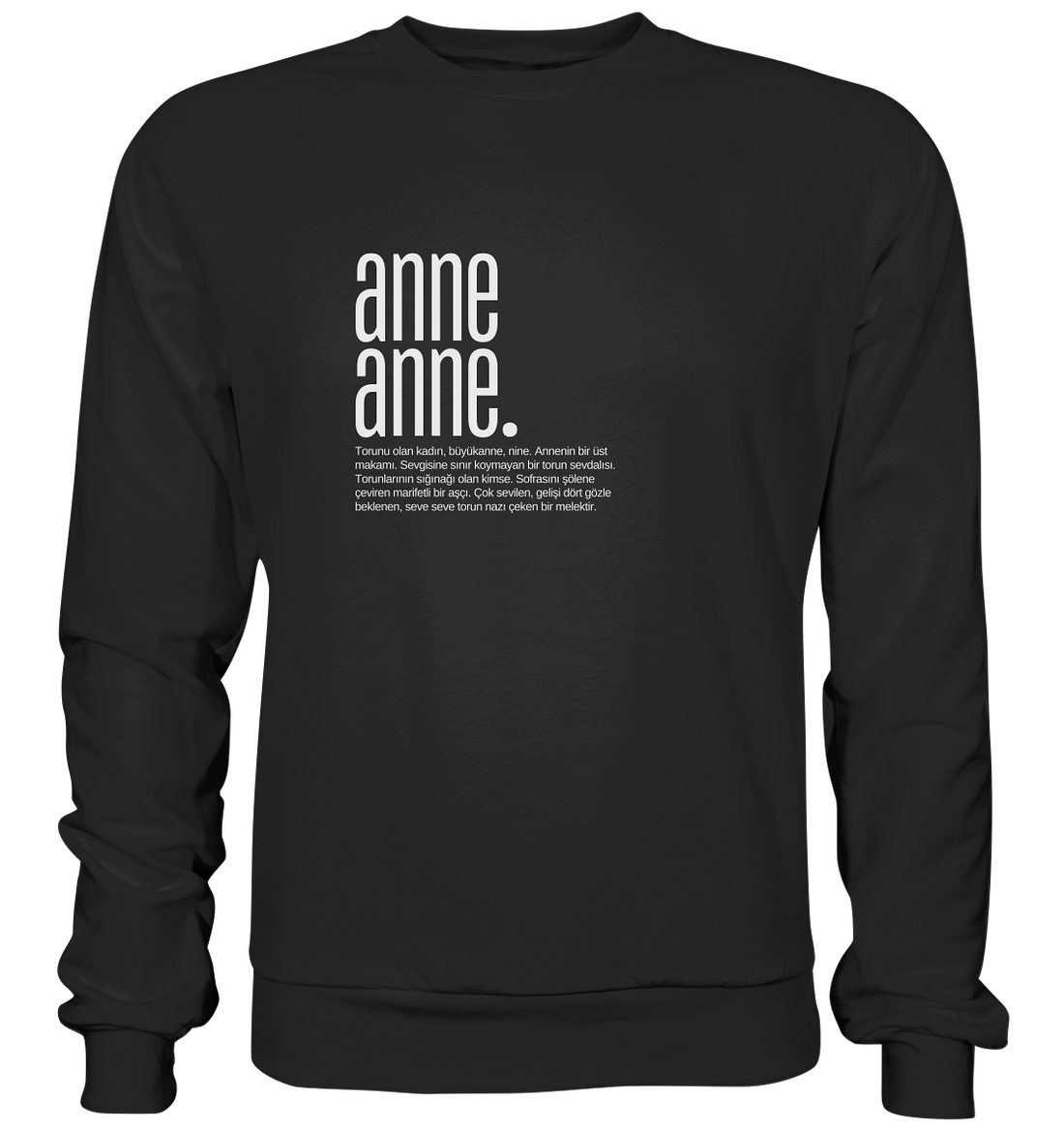 anne anne. - Basic Sweatshirt