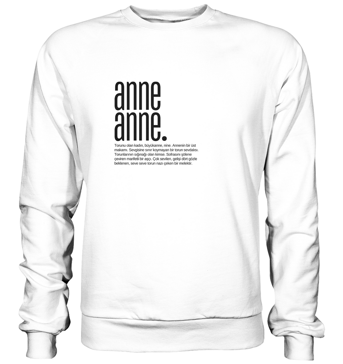 anne anne. - Basic Sweatshirt