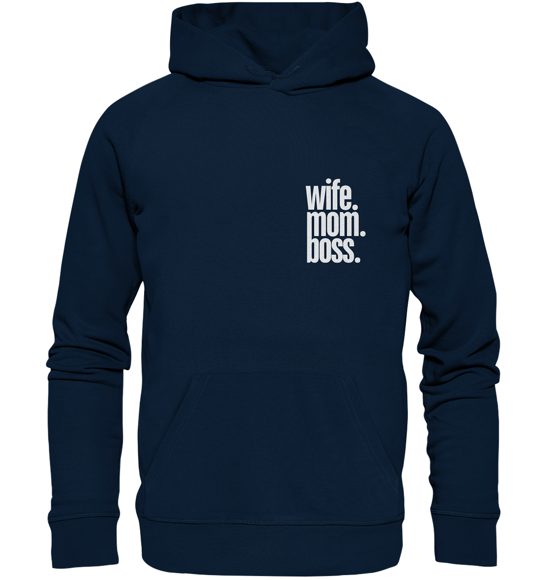 wife. mom. boss. - Organic Hoodie