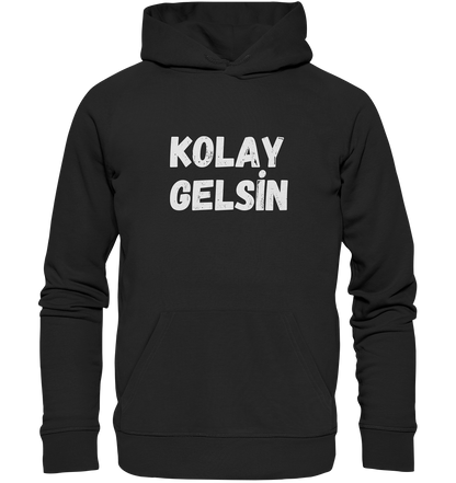 Kolay gelsin - Organic Hoodie