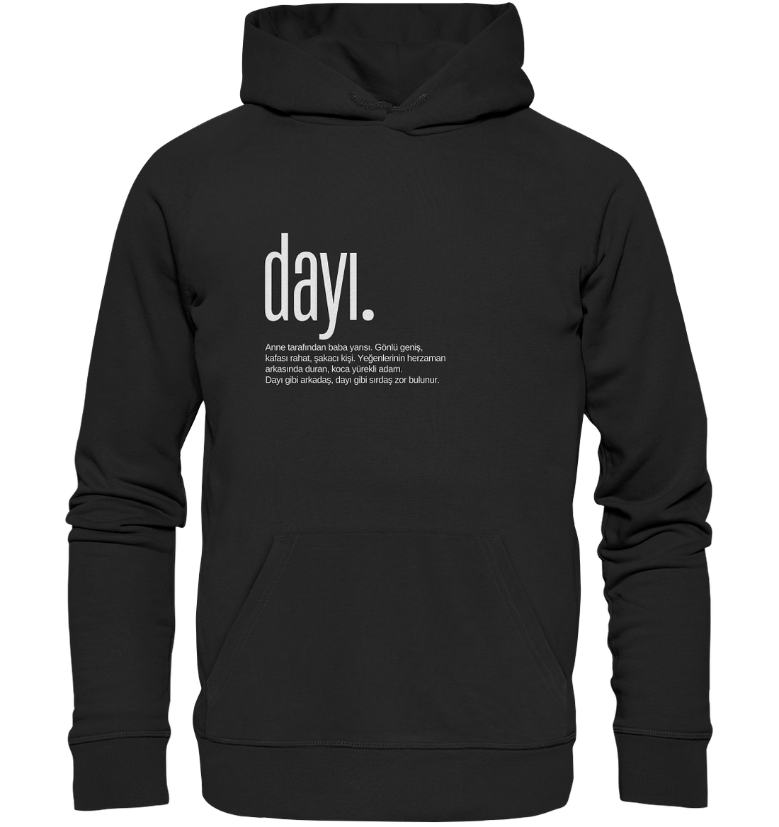 dayı. - Organic Hoodie