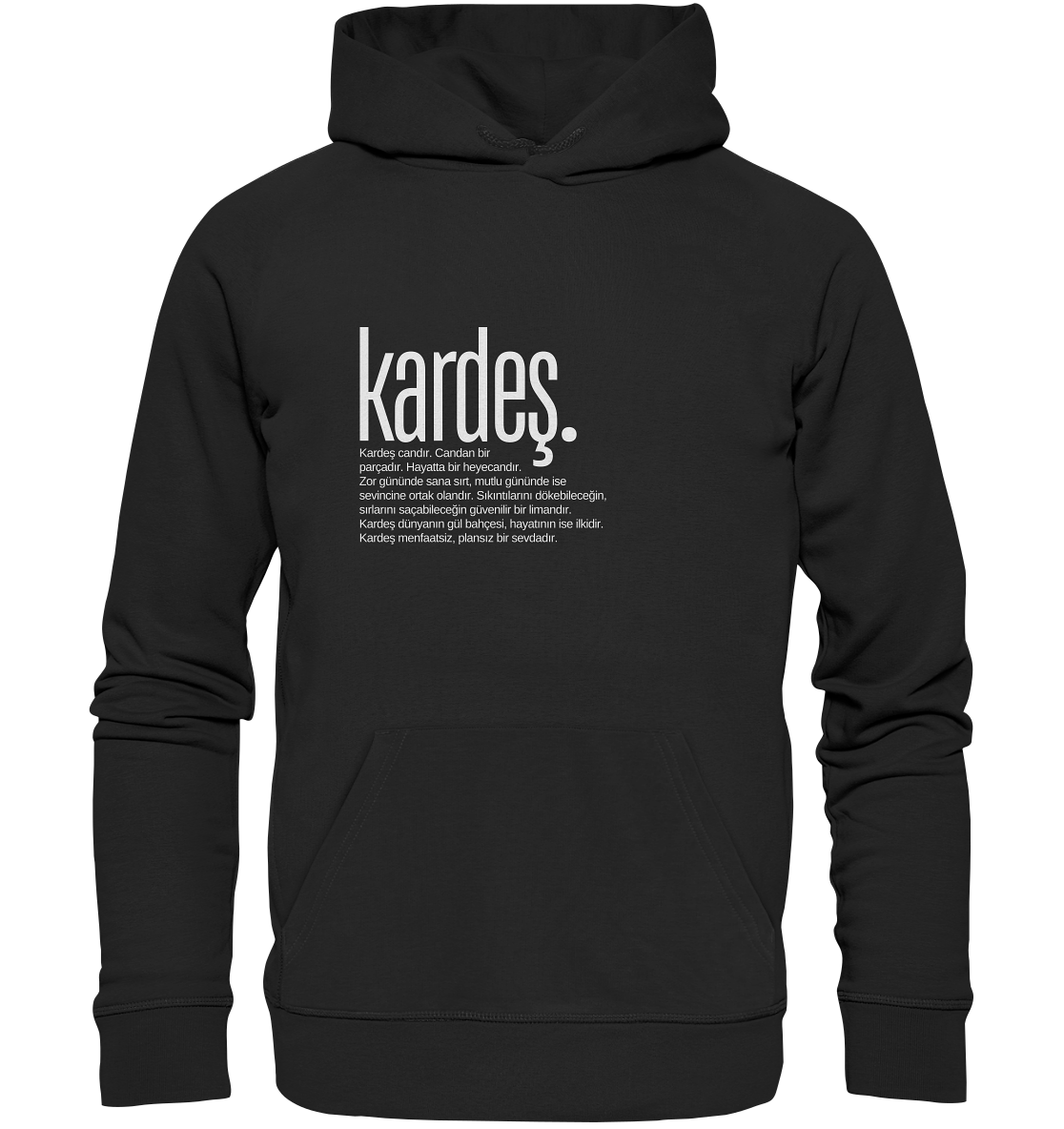 kardeş. - Organic Hoodie