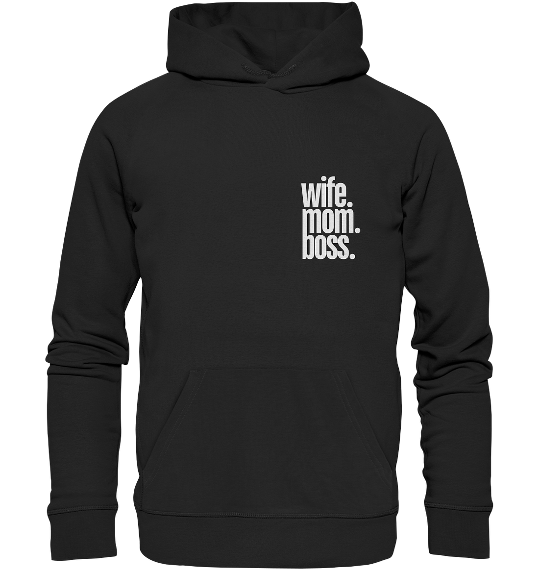 wife. mom. boss. - Organic Hoodie