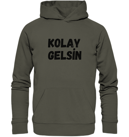 Kolay gelsin - Organic Hoodie