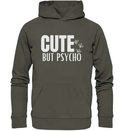 Cute but Psycho - Organic Hoodie