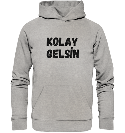 Kolay gelsin - Organic Hoodie