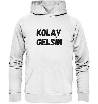 Kolay gelsin - Organic Hoodie