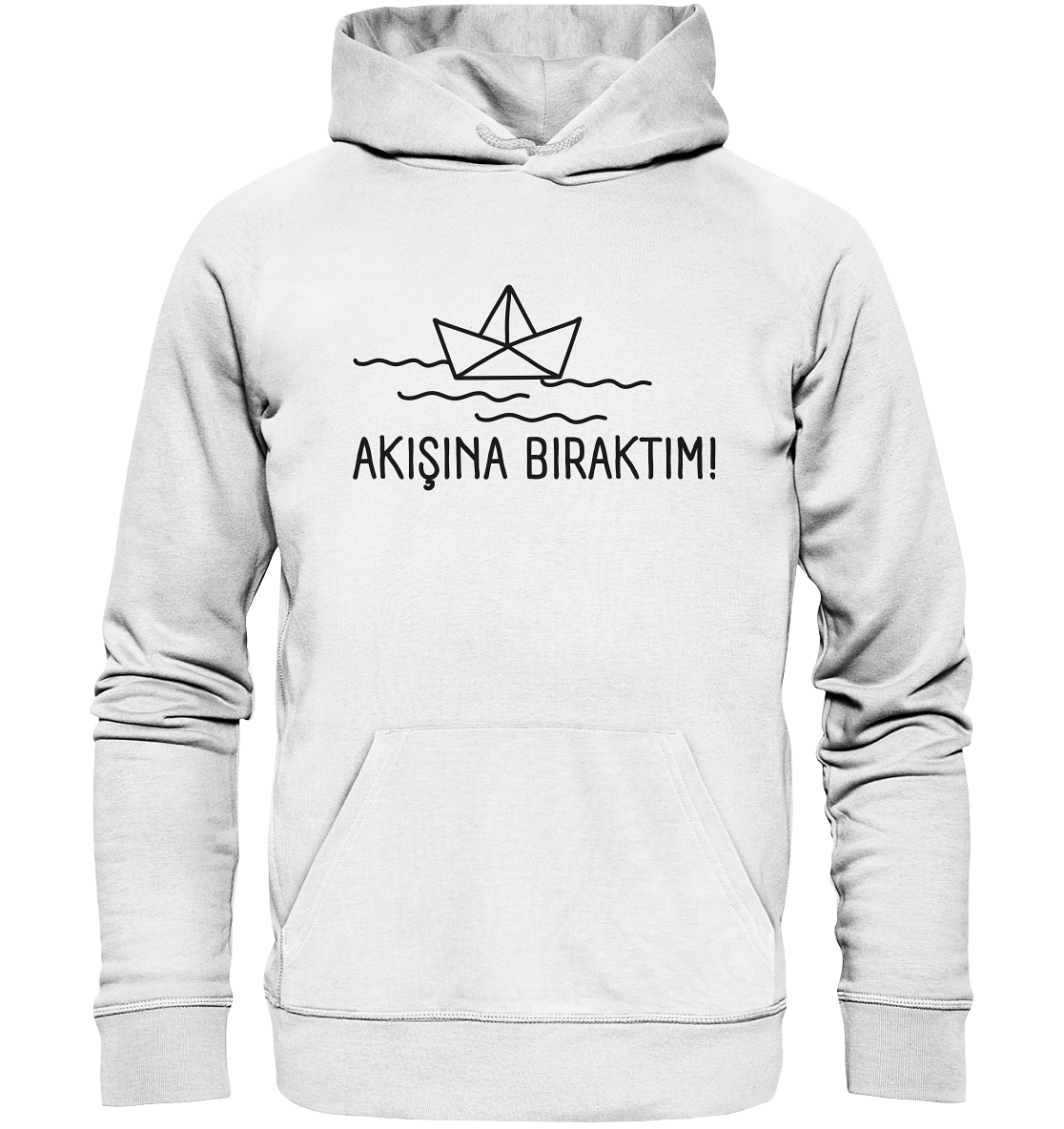 AKIŞINA BIRAKTIM! - Organic Hoodie