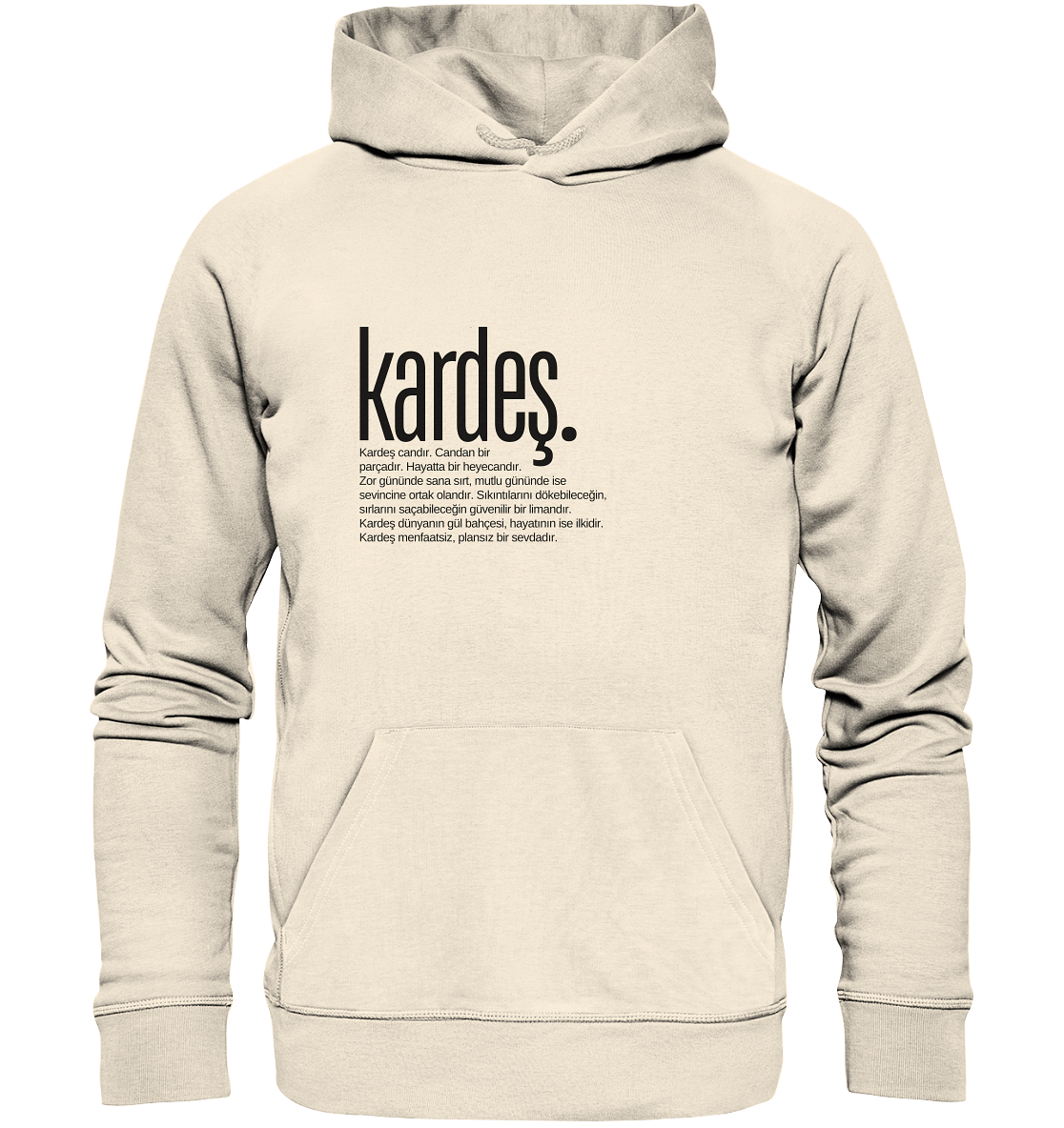 kardeş. - Organic Hoodie