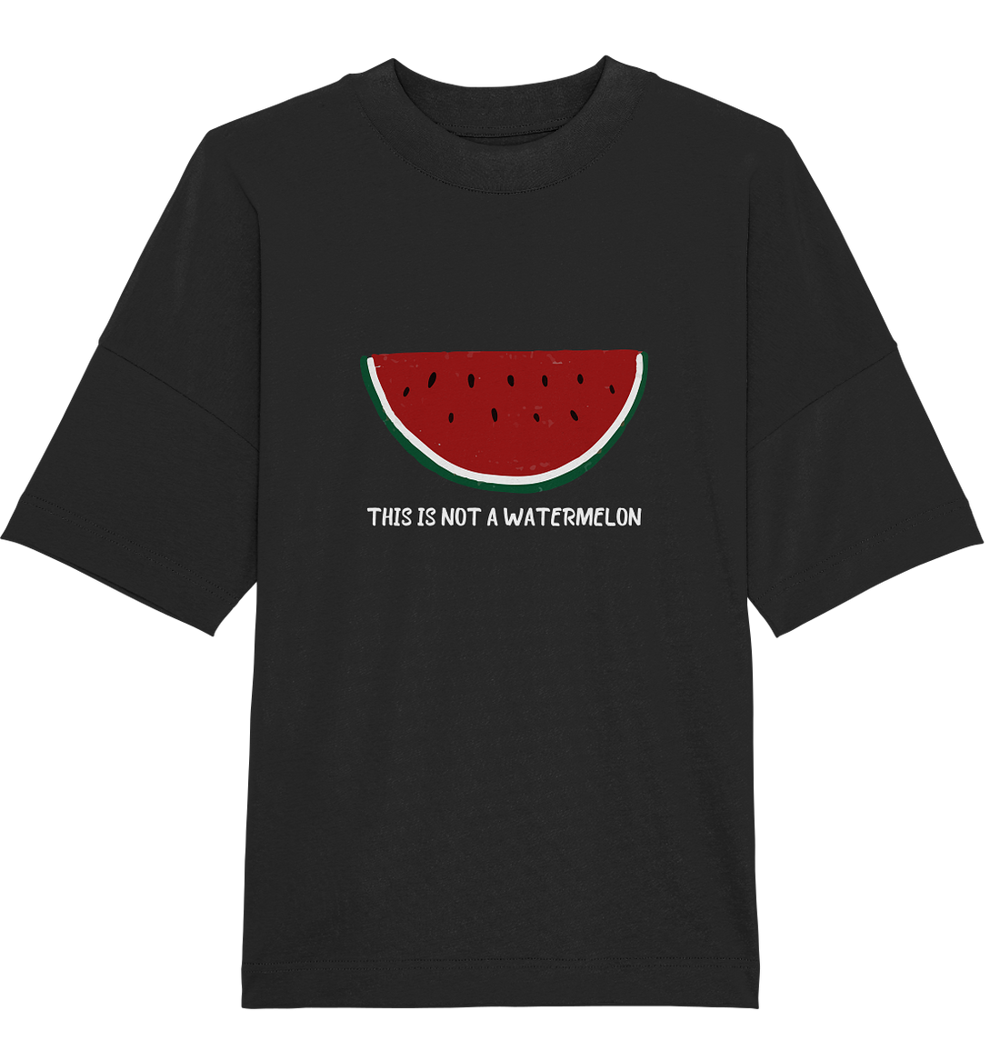 This is not a Watermelon - Organic Oversize Shirt