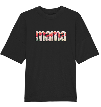 MAMA - Oversized Unisex T-Shirt