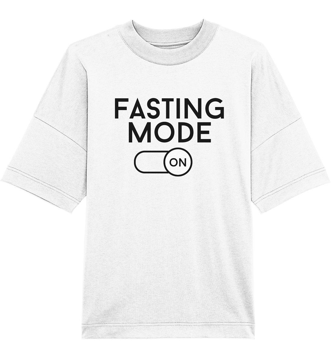 Fasting mode on - Oversized Unisex T-Shirt