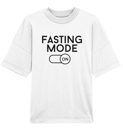 Fasting mode on - Oversized Unisex T-Shirt