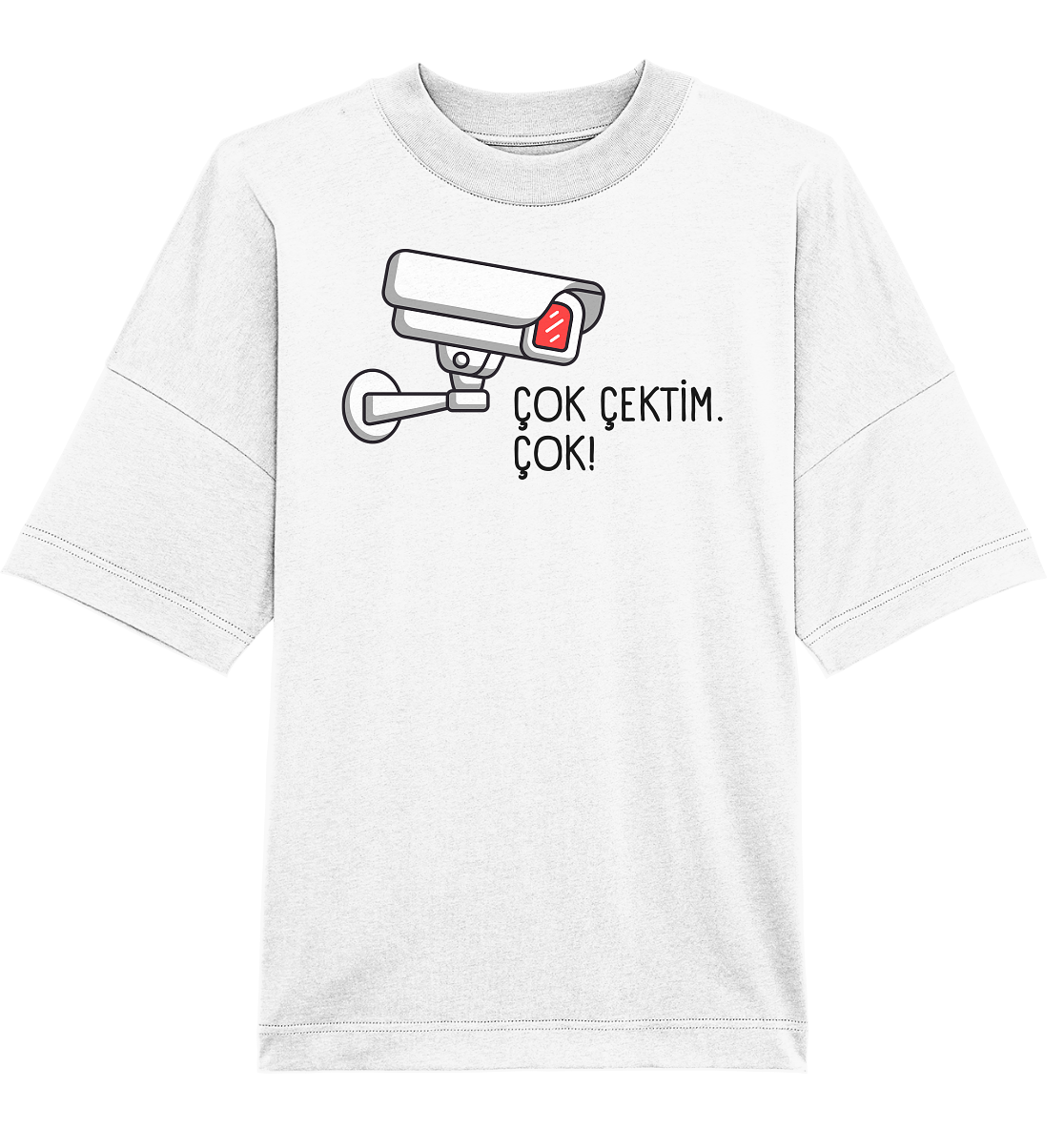 ÇOK ÇEKTİM. ÇOK! - Oversized Unisex T-Shirt