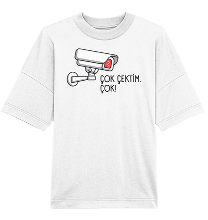 ÇOK ÇEKTİM. ÇOK! - Oversized Unisex T-Shirt