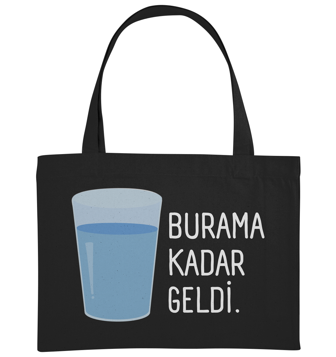 BURAMA KADAR GELDİ - Organic Shopping-Bag