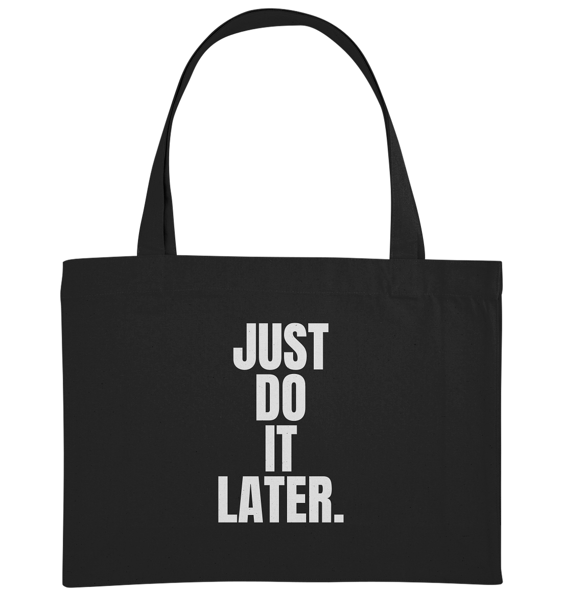 Just do it later - Organic Shopping-Bag