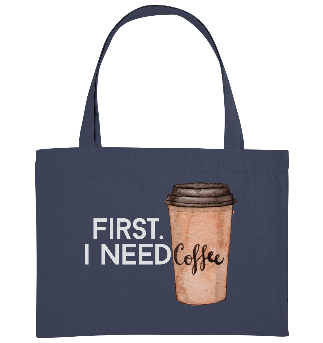 First. I need Coffee - Organic Shopping-Bag