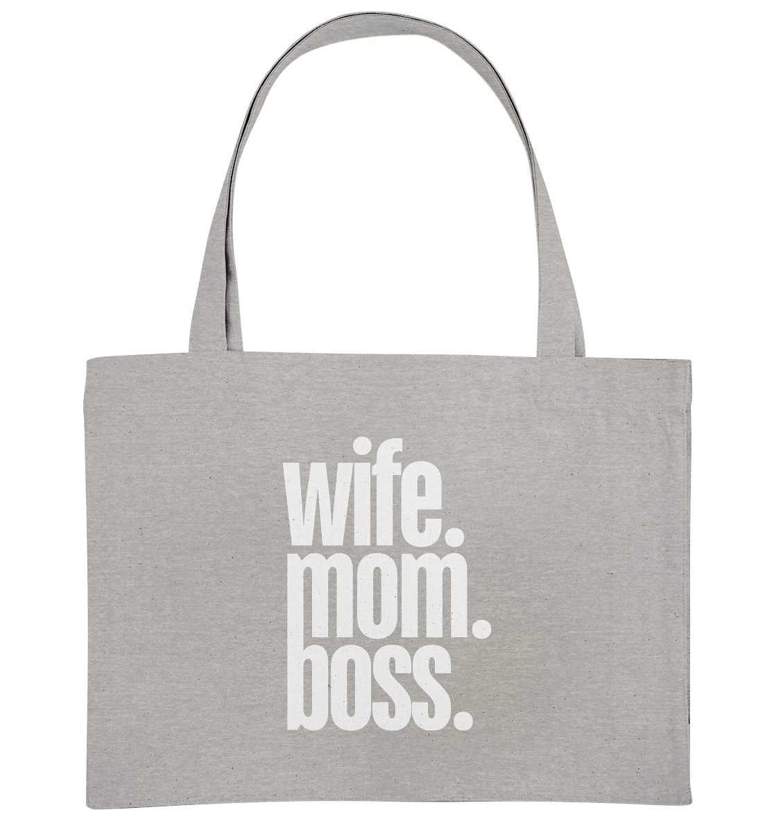 wife. mom. boss. - Organic Shopping-Bag