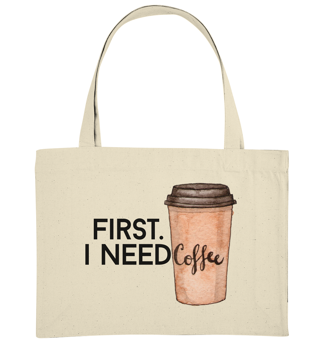 First. I need Coffee - Organic Shopping-Bag