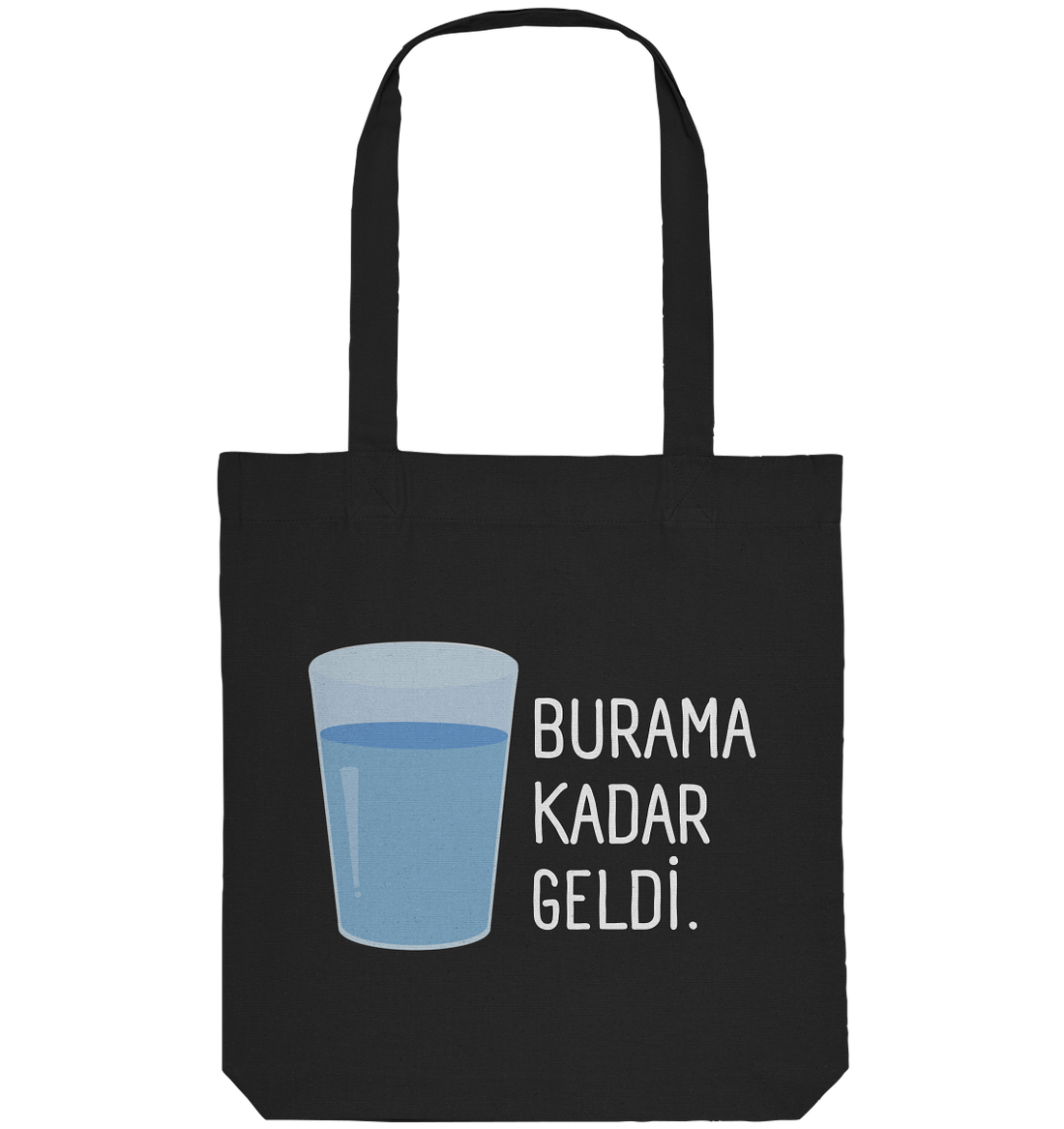 BURAMA KADAR GELDİ - Organic Tote-Bag