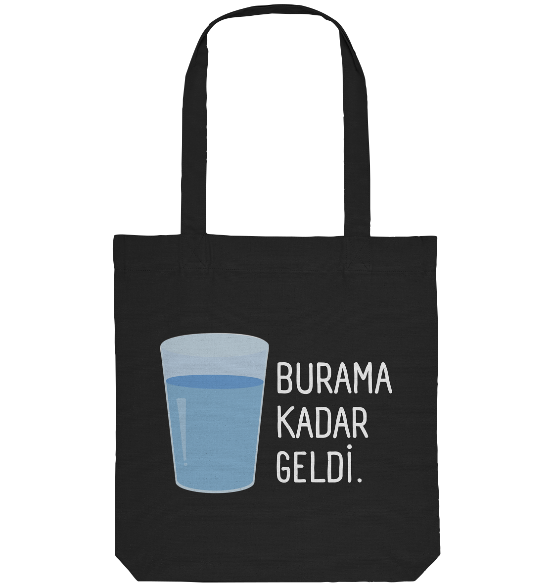 BURAMA KADAR GELDİ - Organic Tote-Bag